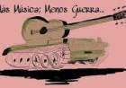 MÁS MÚSICA MENOS GUERRA