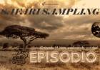 Safari Sampling - Episodio 3