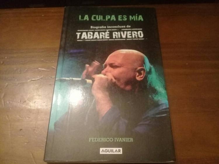 LA CULPA ES MÍA: TABARÉ RIVERO